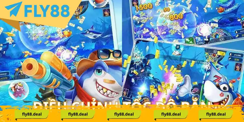 Thay đổi tốc độ bắn cá để tăng hiệu quả Thay đổi tốc độ bắn cá để tăng hiệu quả